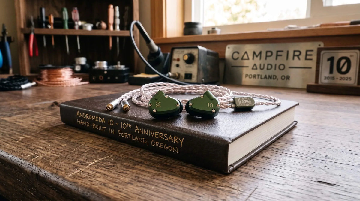 Campfire Audio Andromeda 10: Ten Years, Ten Drivers